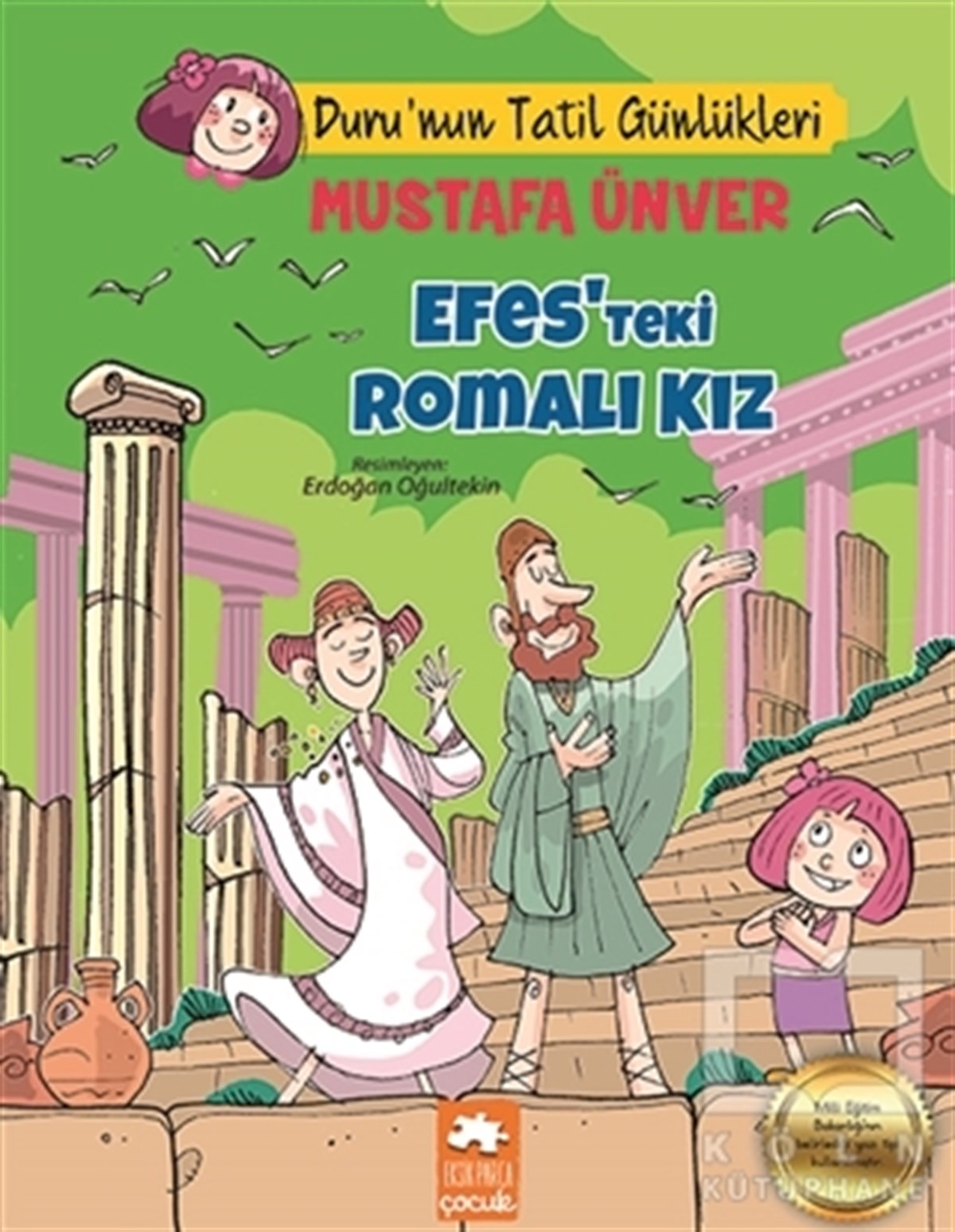 Efes’teki Romalı Kız - Duru’nun Tatil Günlükleri