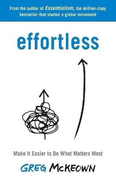 Greg McKeownBusiness and EconomicsEffortless