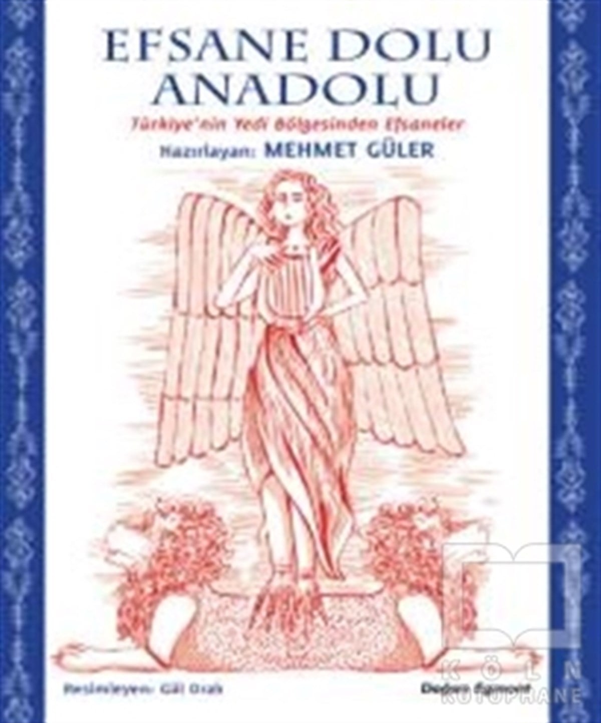 Mehmet GülerRoman-ÖyküEfsane Dolu Anadolu