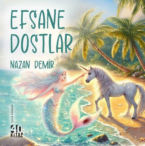 Nazan DemirEgitim Etkinlik KitaplariEfsane Dostlar