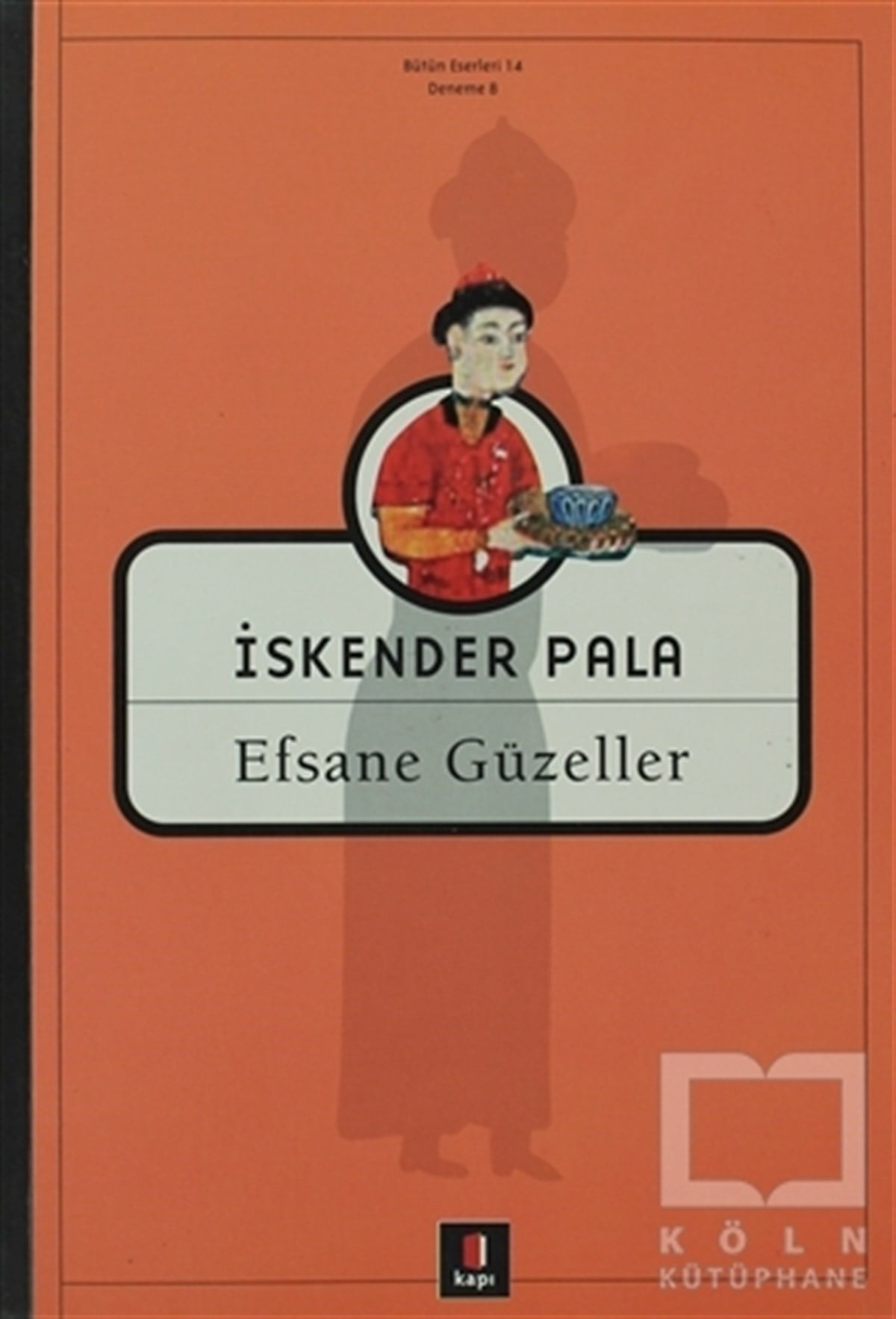 İskender PalaTürkçe Şiir KitaplarıEfsane Güzeller