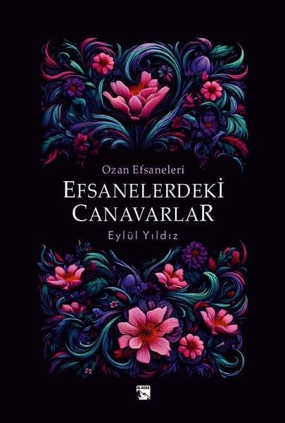 Eylül YıldızFantastik Kitaplar & Fantastik RomanlarEfsanelerdeki Canavarlar - Ozan Efsaneleri