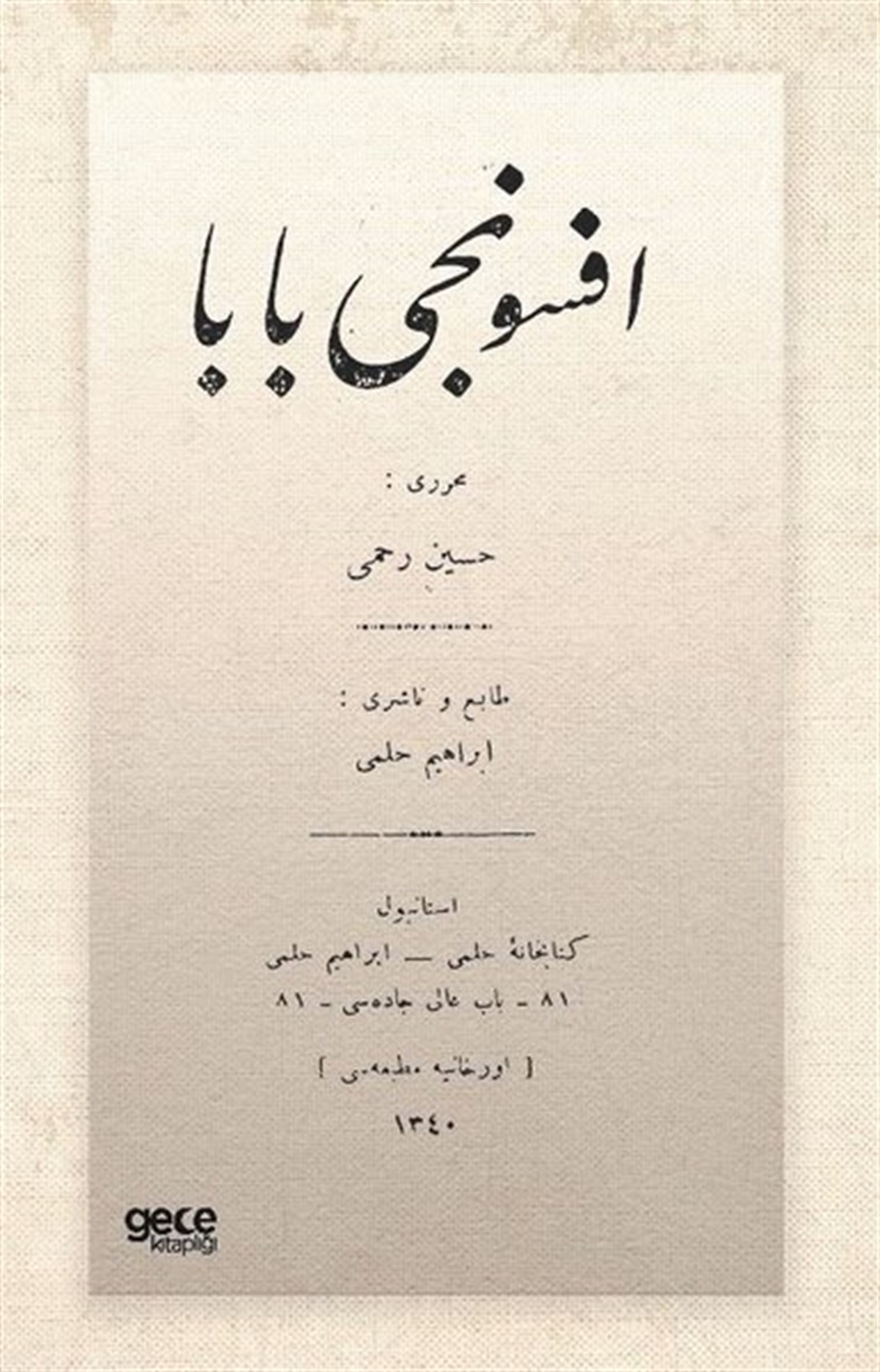 Hüseyin Rahmi GürpınarOsmanlicaEfsuncu Baba - Osmanlıca