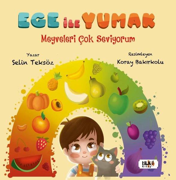 Selin TeksözEgitim Etkinlik KitaplariEge İle Yumak - Meyveleri Çok Seviyorum