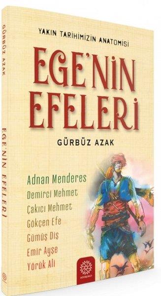 Gürbüz AzakTürk Tarihi Araştırmaları KitaplarıEge'nin Efeleri