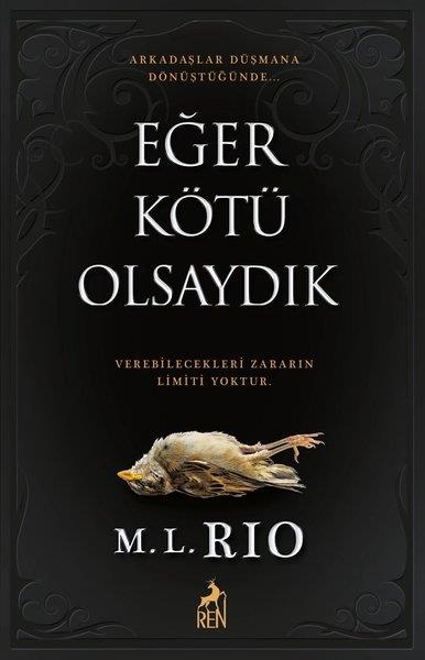 M. L. RioPolisiye Romanlar & Cinayet RomanlarıEğer Kötü Olsaydık