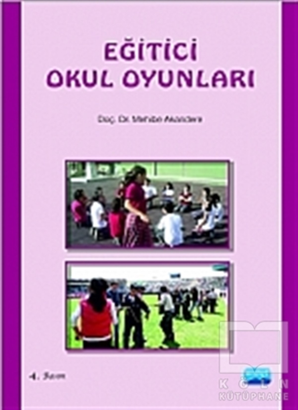 Mehibe AkandereDiğerEğitici Okul Oyunları