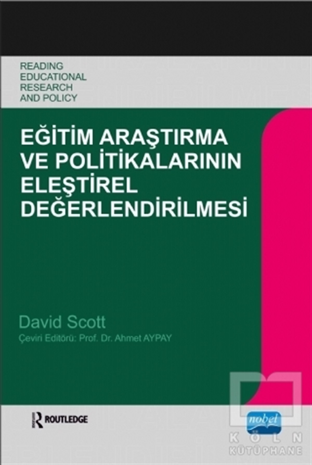 Eğitim Araştırma ve Politikalarının Eleştirel Değerlendirilmesi