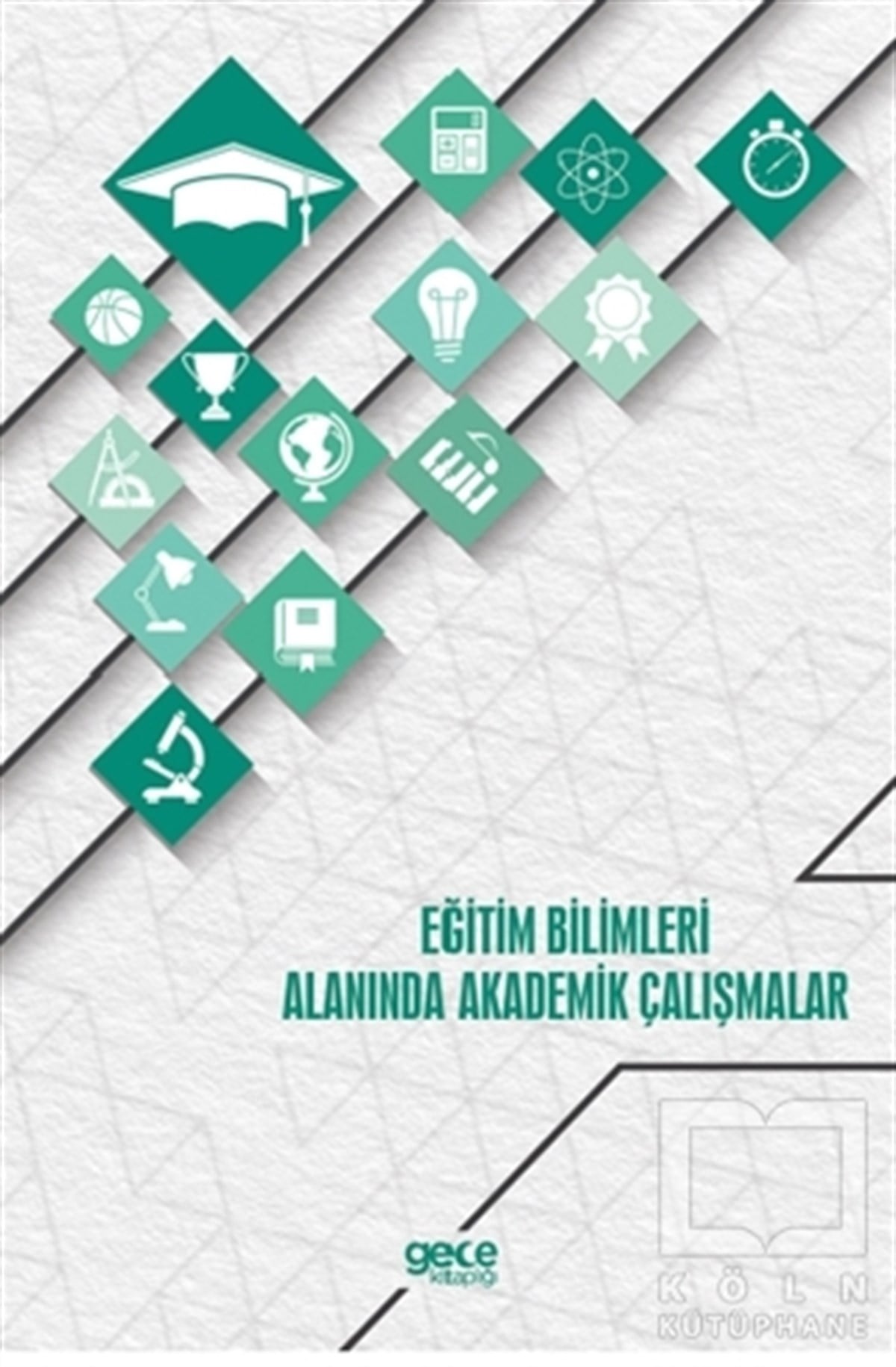 KollektifDiğerEğitim Bilimleri Alanında Akademik Çalışmalar