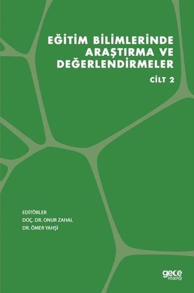 KolektifInceleme - KuramEğitim Bilimlerinde Araştırma ve Değerlendirmeler - Cilt 2