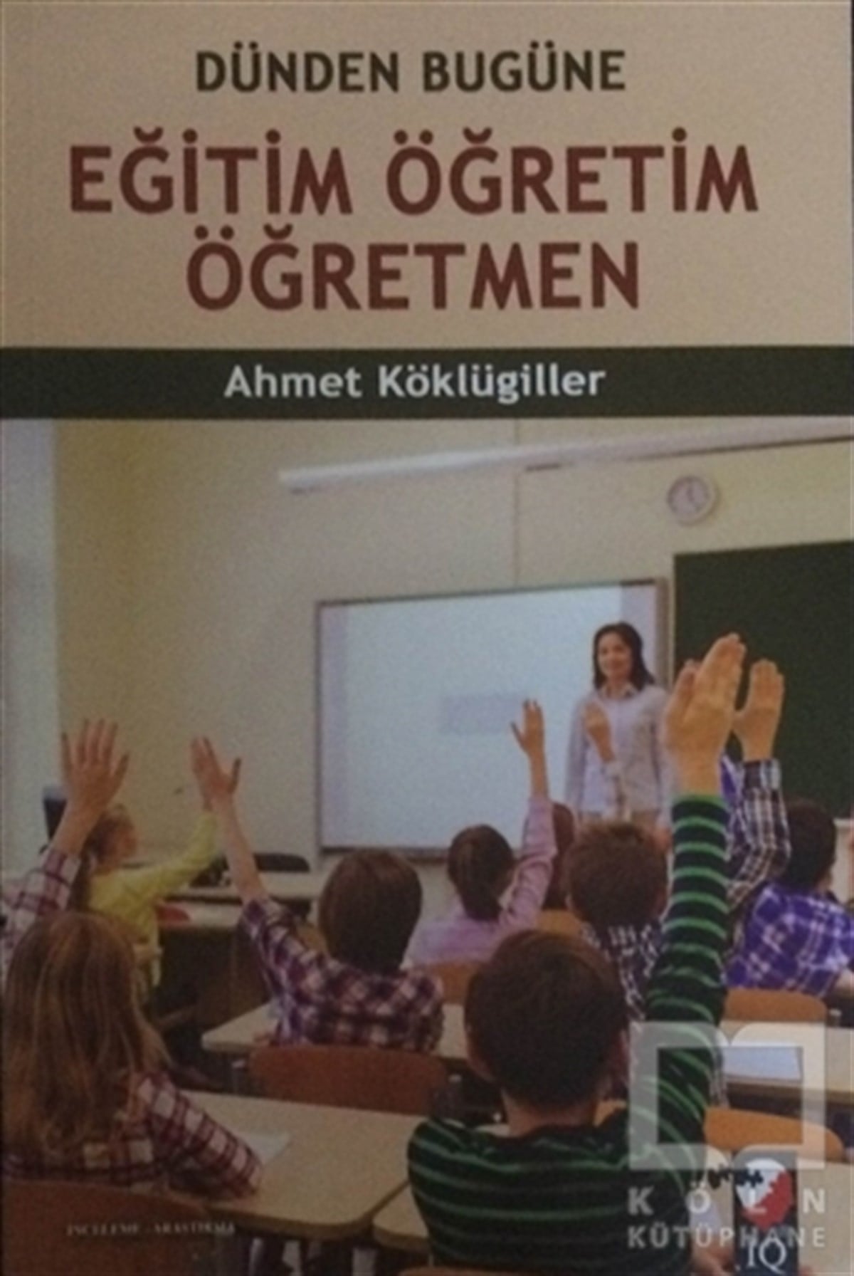 Ahmet KöklügillerReferans KitaplarEğitim Öğretim Öğretmen