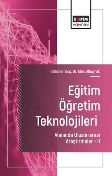 Hanife KaraaslanEğitimEğitim Öğretim Teknolojileri Alanında Uluslararası Araştırmalar 2
