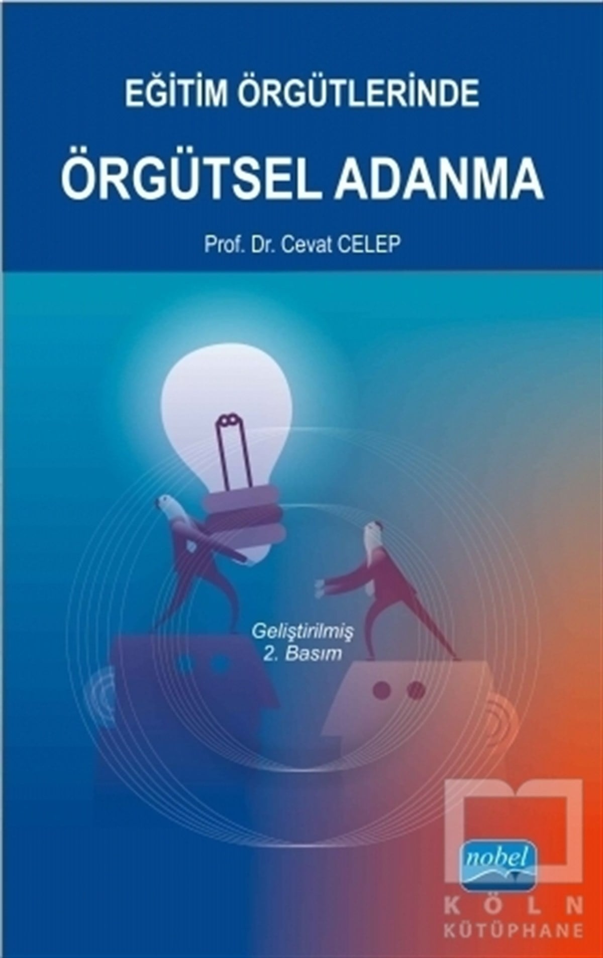 Eğitim Örgütlerinde Örgütsel Adanma