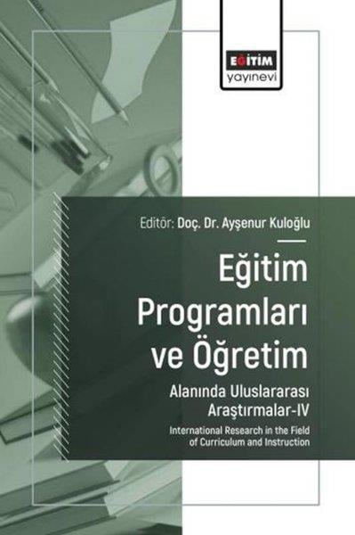 KolektifEğitimEğitim Programları ve Öğretim Alanında Uluslararası Araştırmalar 4