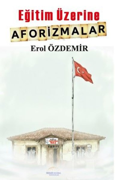 Erol ÖzdemirEğitimEğitim Üzerine Aforizmalar
