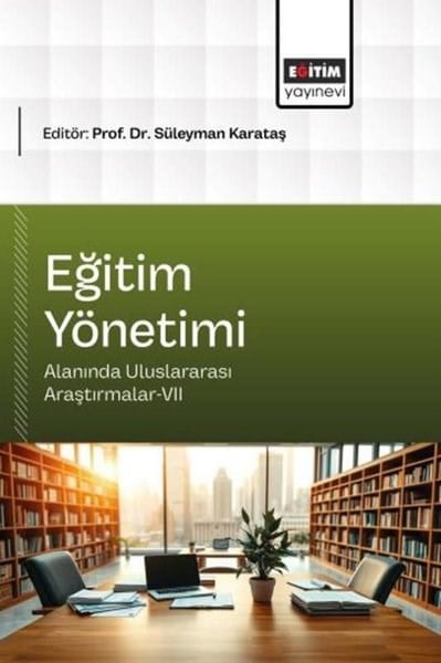 KolektifDigerEğitim Yönetimi Alanında Uluslararası Araştırmalar 7