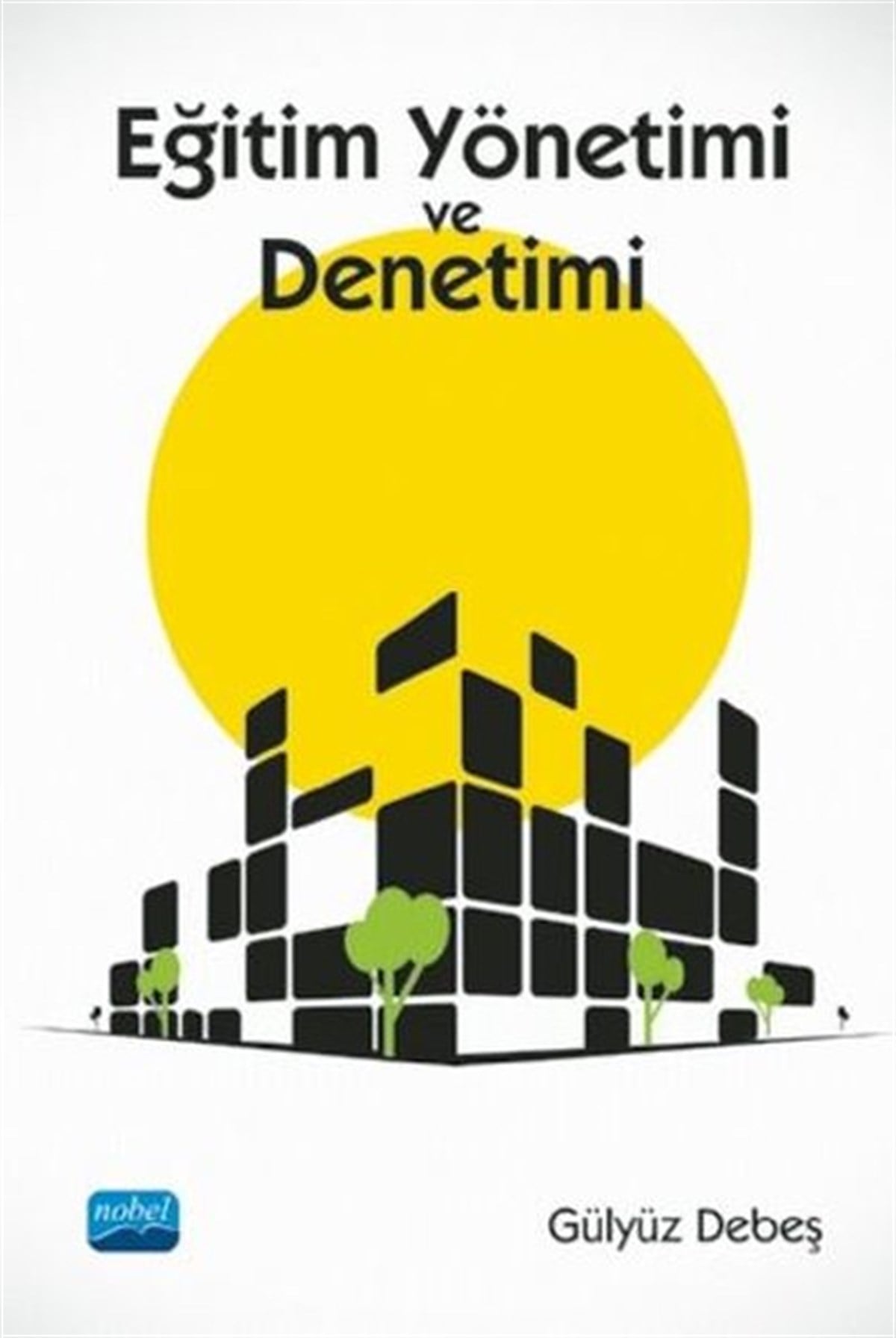Gülyüz DebeşEğitimEğitim Yönetimi ve Denetimi