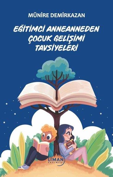 Münire DemirkazanAile - ÇocukEğitimci Anneanneden Çocuk Gelişimi Tavsiyeleri