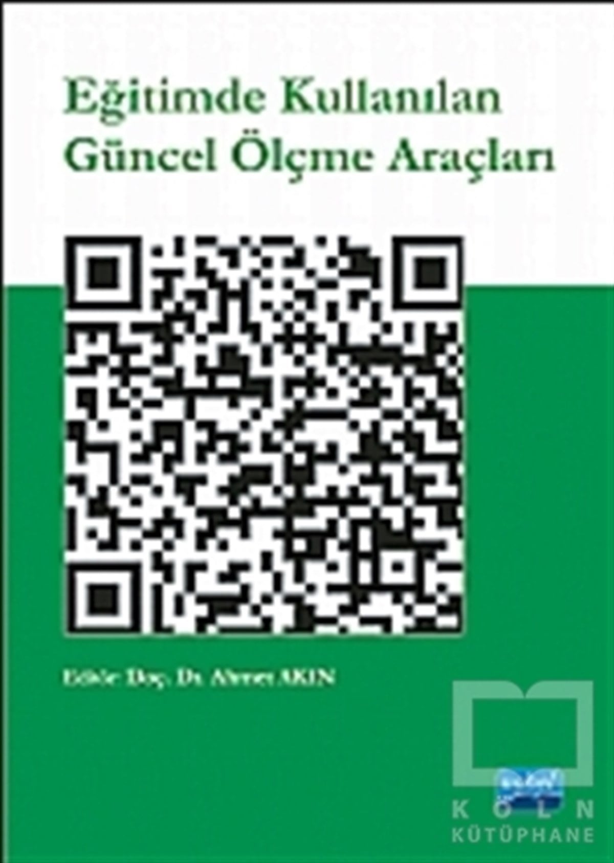 Çınar KayaDiğerEğitimde Kullanılan Güncel Ölçme Araçları