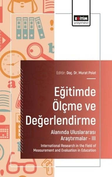 Ebru DoğruözEğitimEğitimde Ölçme ve Değerlendirme Alanında Uluslararası Araştırmalar 3