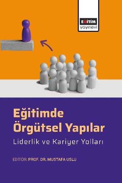 Münevver ÇetinDigerEğitimde Örgütsel Yapılar-Liderlik ve Kariyer Yolları