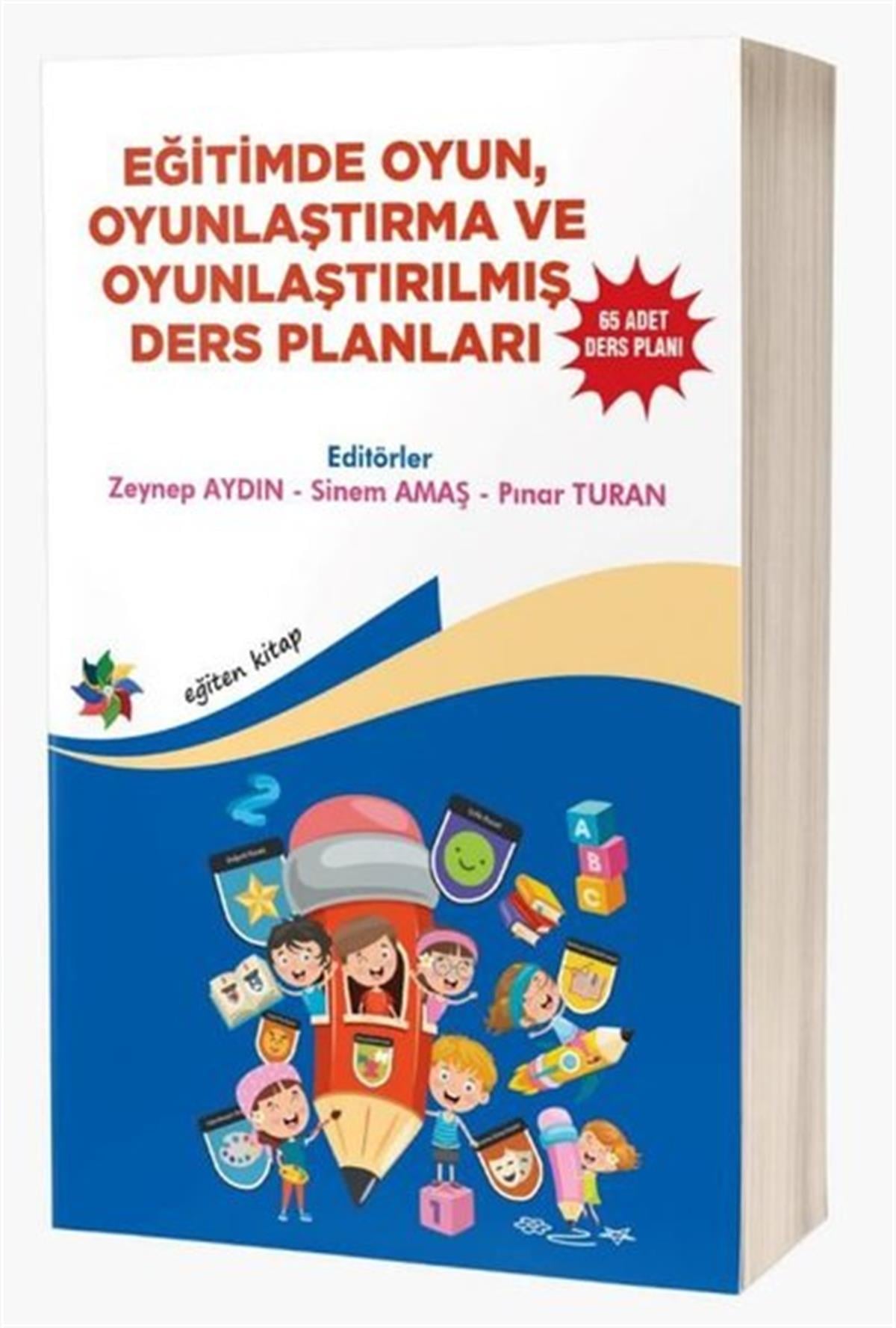 KolektifSosyal Bilimler - ÖgretmenlikEğitimde Oyun,Oyunlaştırma ve Oyunlaştırılmış Ders Planları - 65 Adet Ders Planı
