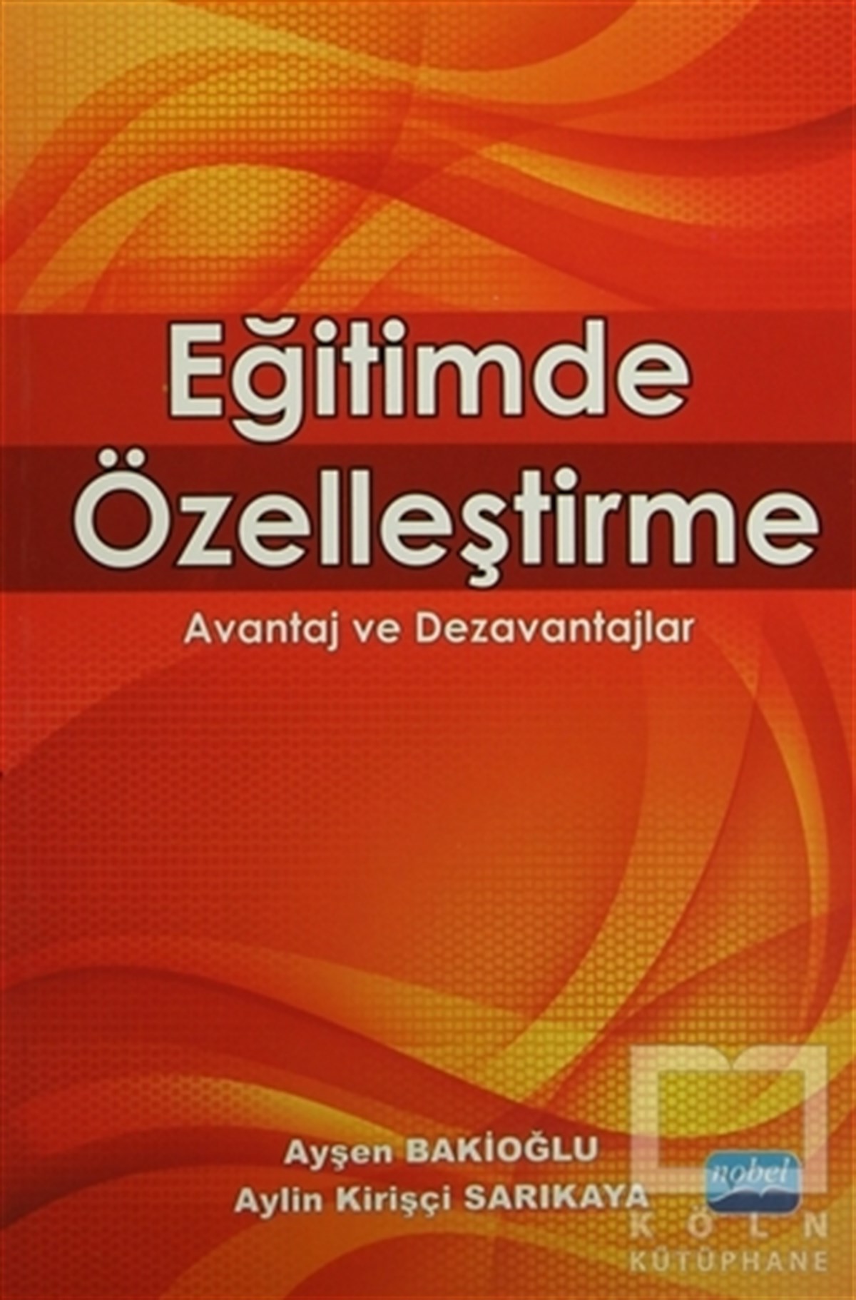 Ayşen BakioğluAkademikEğitimde Özelleştirme