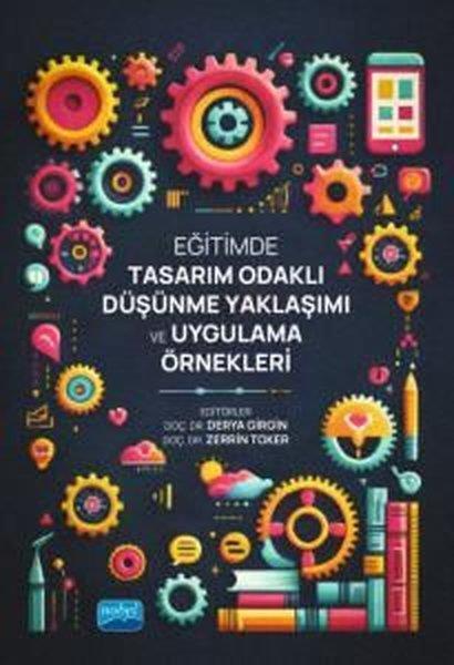 KolektifEğitimEğitimde Tasarım Odaklı Düşünme Yaklaşımı ve Uygulama Örnekleri