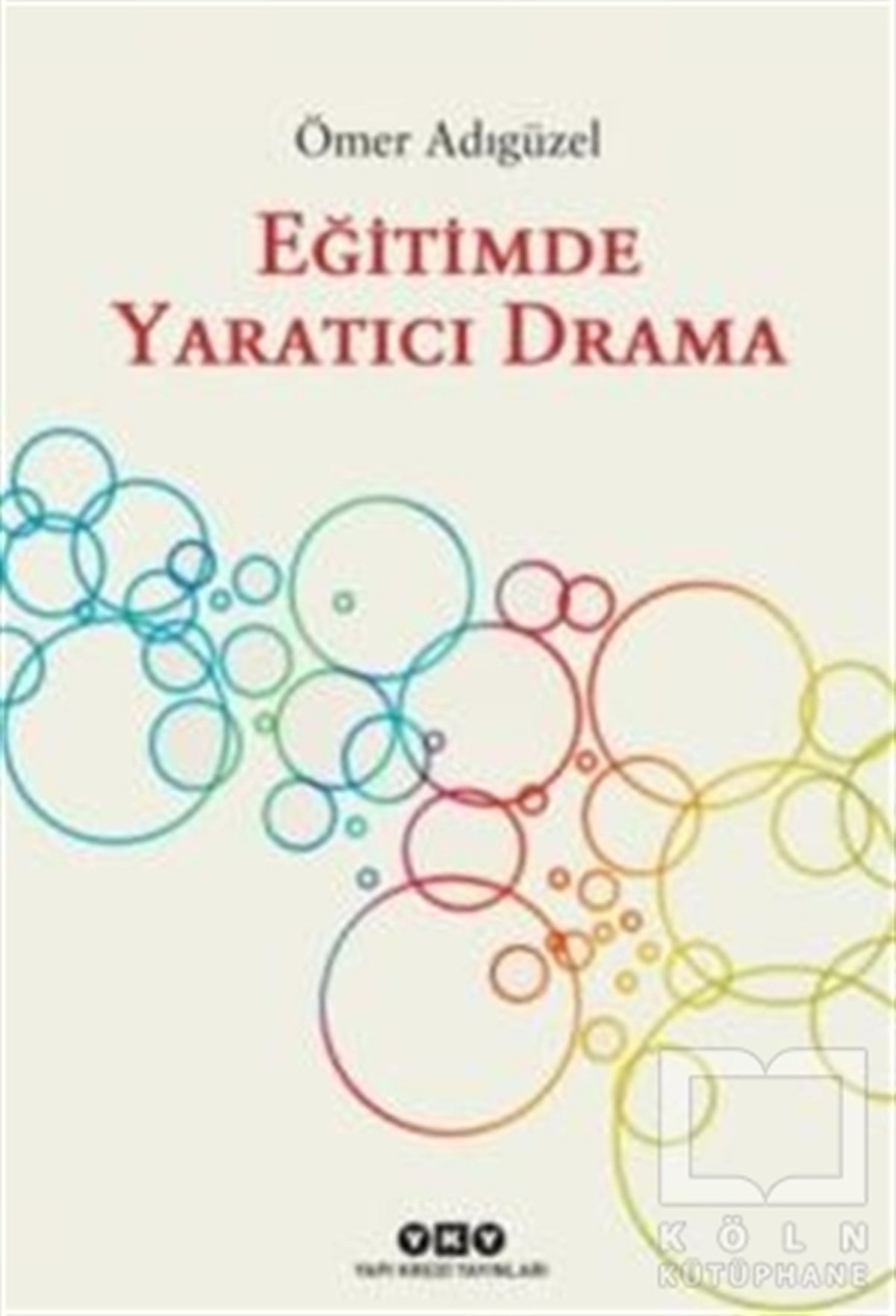Ömer AdıgüzelDiğerEğitimde Yaratıcı Drama