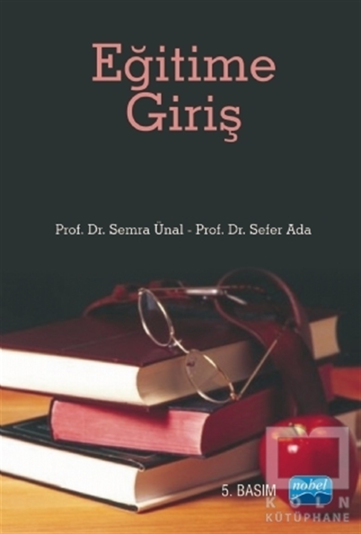 Semra ÜnalDiğerEğitime Giriş