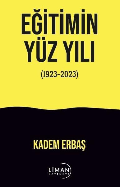 Kadem ErbaşEğitimEğitimin Yüz Yılı 1923-2023