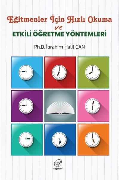 İbrahim Halil CankulEğitimEğitmenler İçin Hızlı Okuma ve Etkili Öğretme Yöntemleri