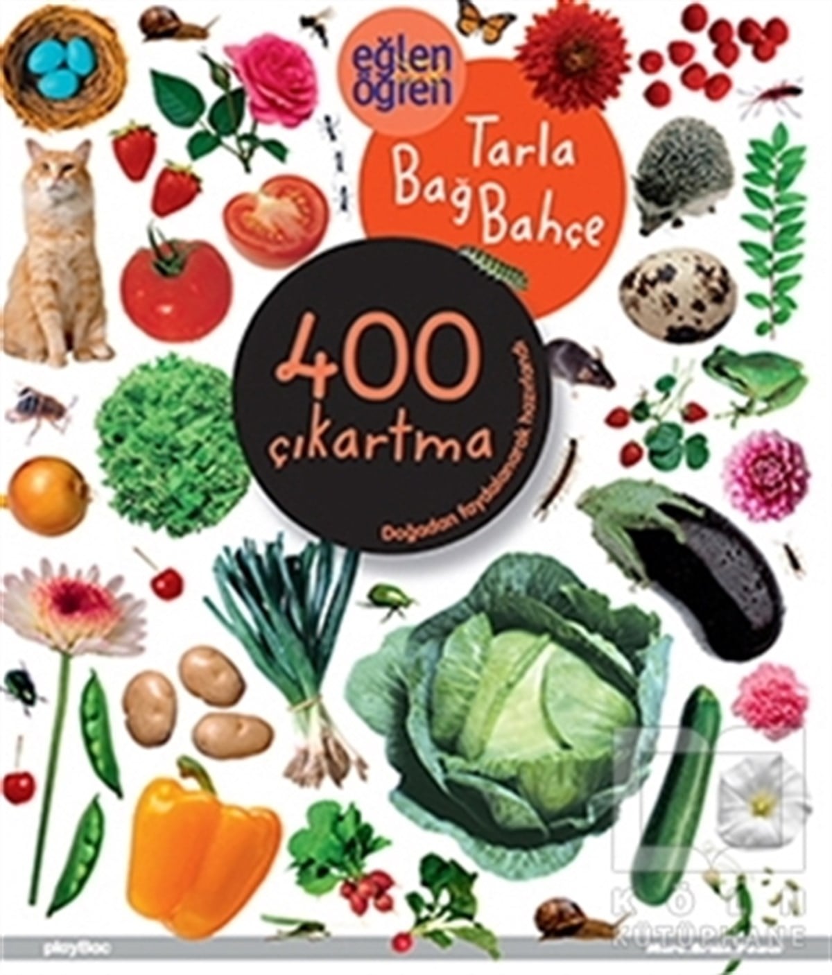 KolektifÇıkartmalı KitaplarEğlen Öğren Tarla Bağ Bahçe 400 Çıkartma