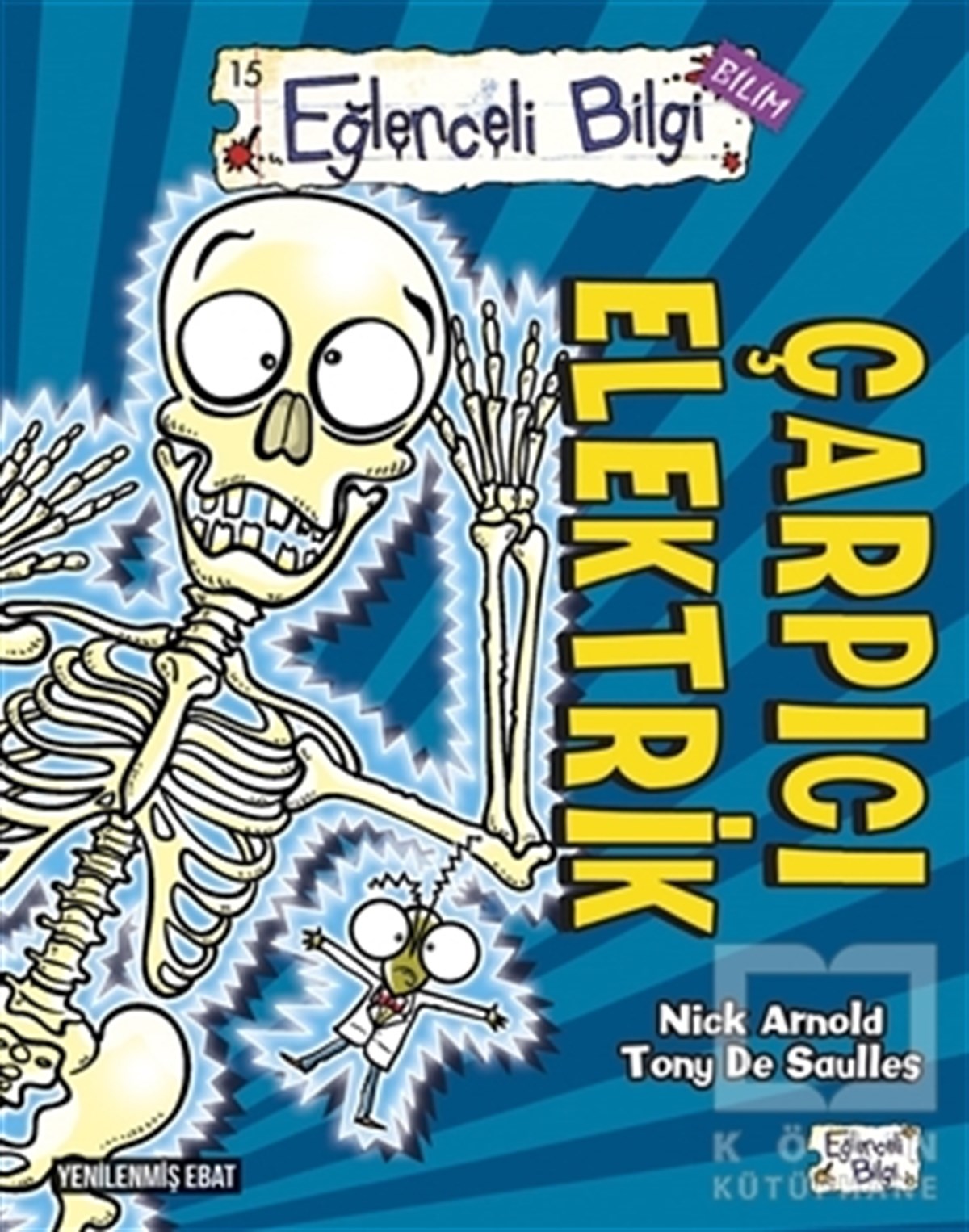 Nick ArnoldPopüler BilimEğlenceli Bilgi Bilim 15 - Çarpıcı Elektrik
