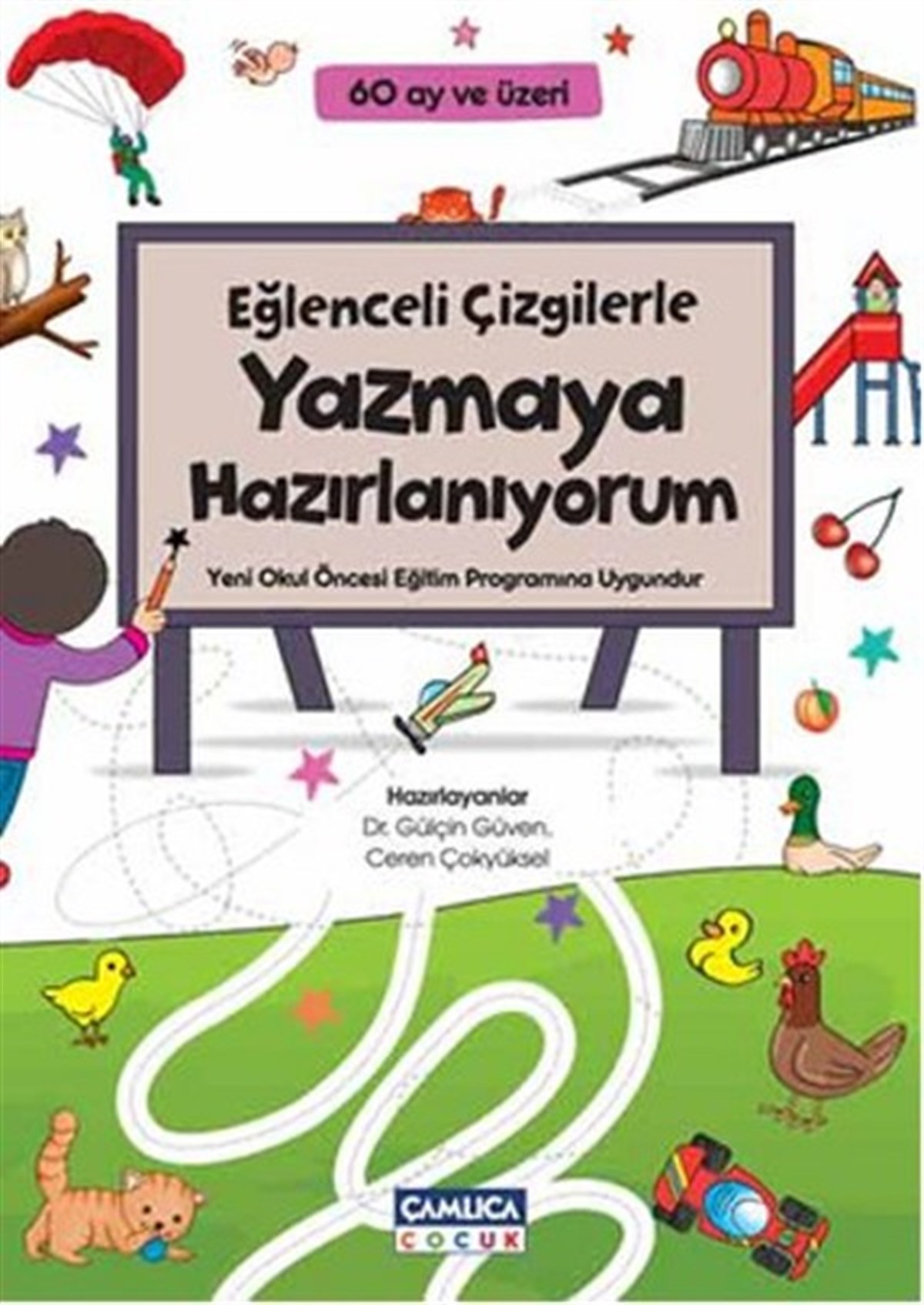 Mustafa CanEtkinlik KitaplarıEğlenceli Çizgilerle Yazmaya Hazırlanıyorum