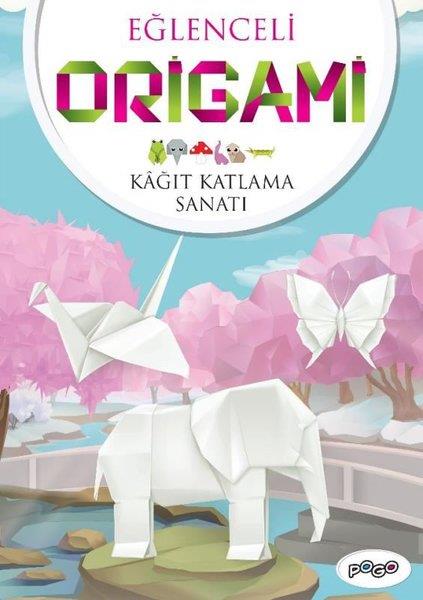 KolektifEtkinlik KitaplarıEğlenceli Origami - Kağıt Katlama Sanatı