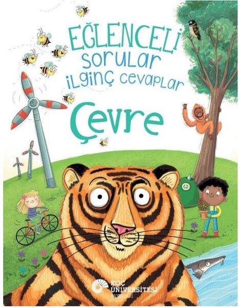 Camilla de la BedoyereÇocuk Bilim KitaplarıEğlenceli Sorular İlginç Cevaplar - Çevre