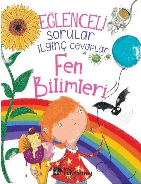 Anne RooneyÇocuk Bilim KitaplarıEğlenceli Sorular İlginç Cevaplar - Fen Bilimleri
