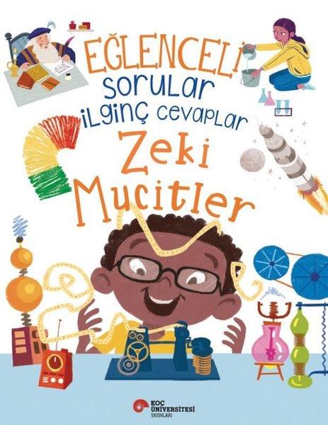 Sue NicholsonÇocuk Bilim KitaplarıEğlenceli Sorular İlginç Cevaplar - Zeki Mucitler