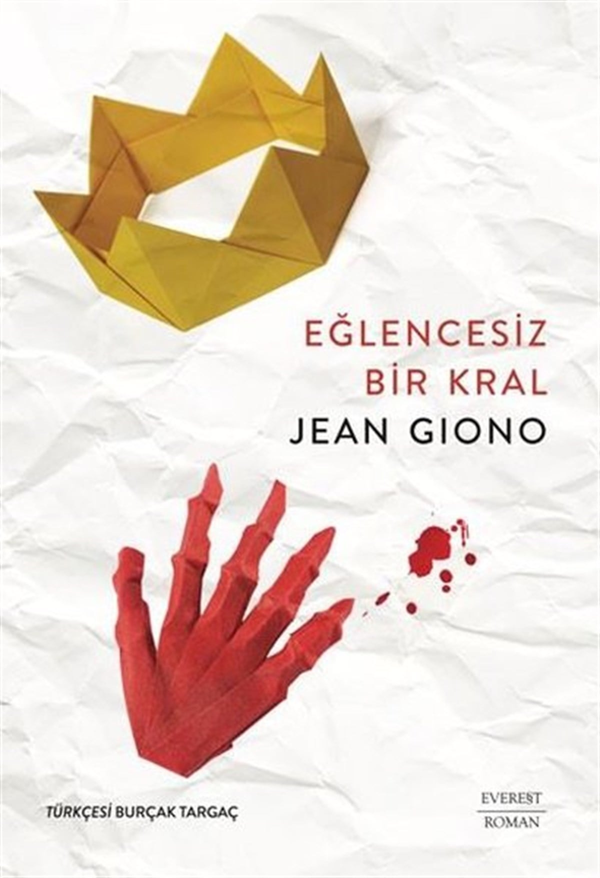 Jean GionoDünya RomanEğlencesiz Bir Kral
