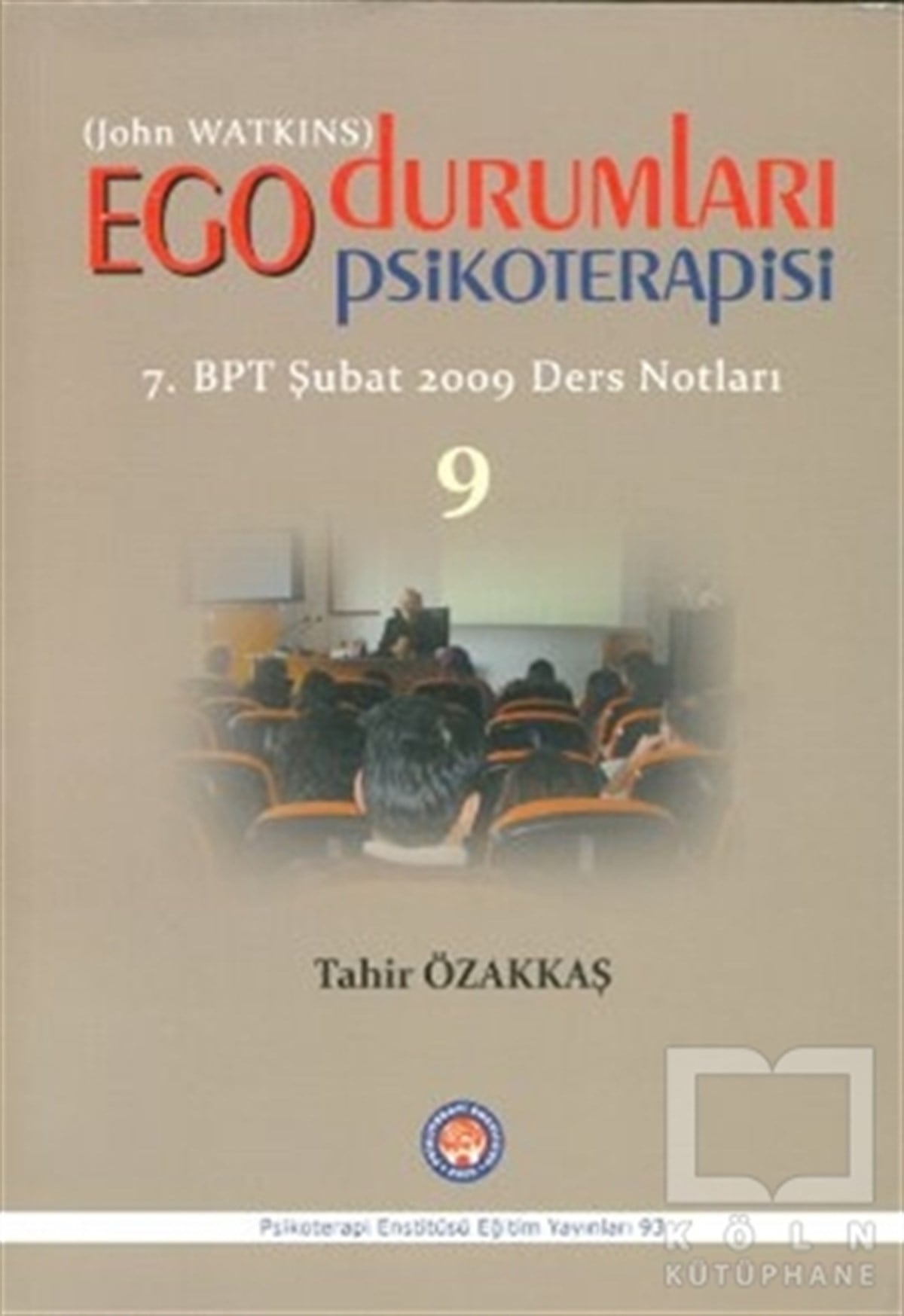 Tahir ÖzakkaşDiğerEgo Durumları Psikoterapisi 9