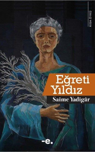 Saime YadigarTürk RomaniEğreti Yıldız
