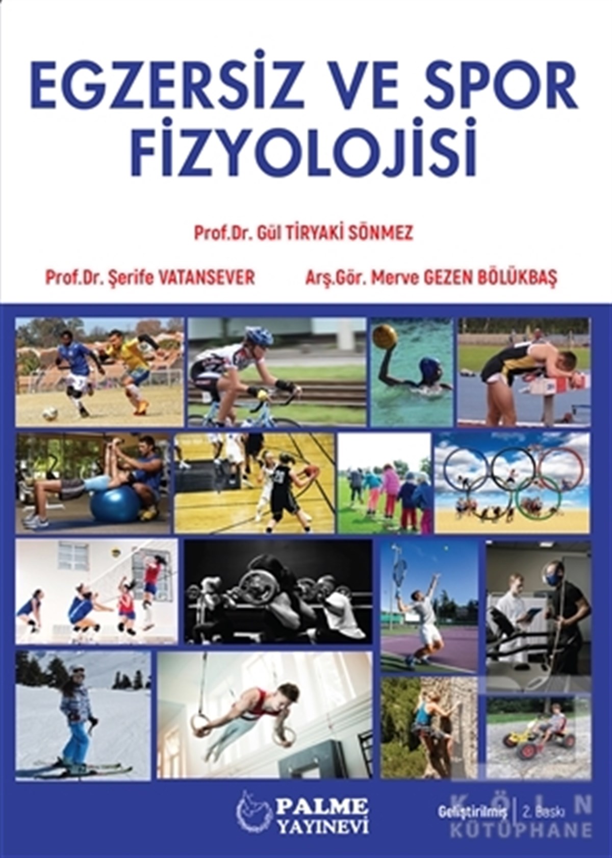 Gül Tiryaki SönmezSpor BilimiEgzersiz ve Spor Fizyolojisi