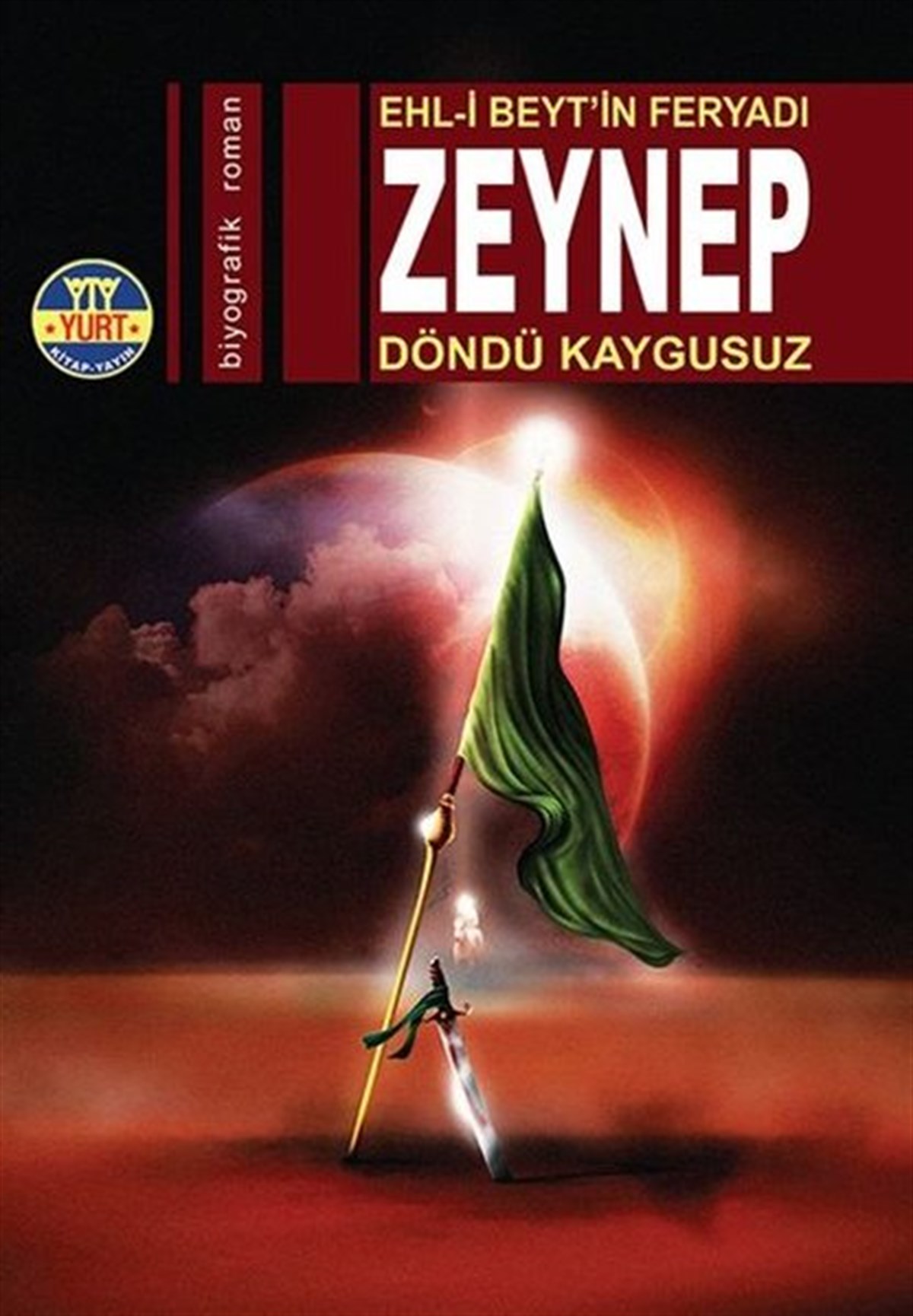 Döndü KaygusuzTürkiye RomanEhl-i Beytin Feryadı: Zeynep