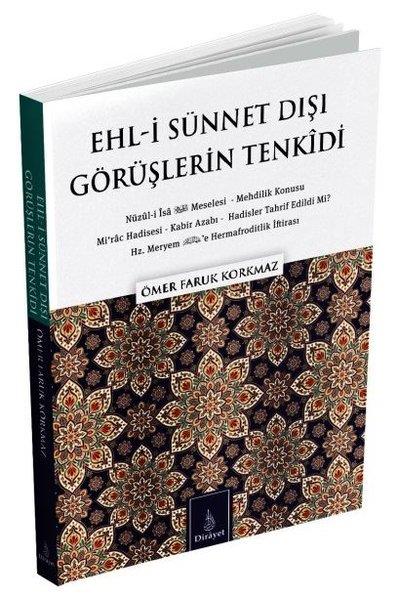 Ömer Faruk Korkmazİslami KitaplarEhl-i Sünnet Dışı Görüşlerin Tenkidi