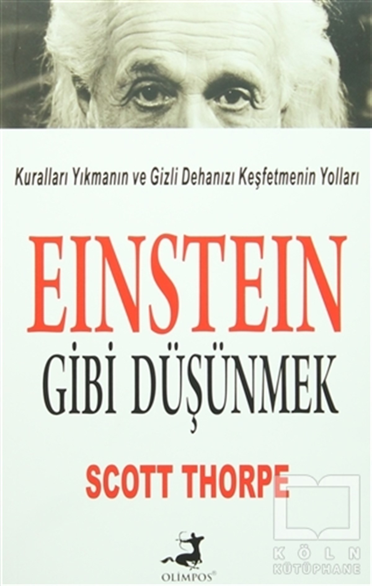 Scott ThorpeKişisel GelişimEinstein Gibi Düşünmek
