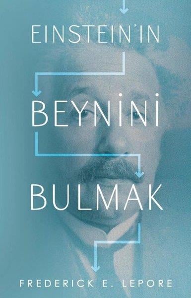 Frederick E. LeporePopüler Bilim KitaplarıEinstein'ın Beynini Bulmak