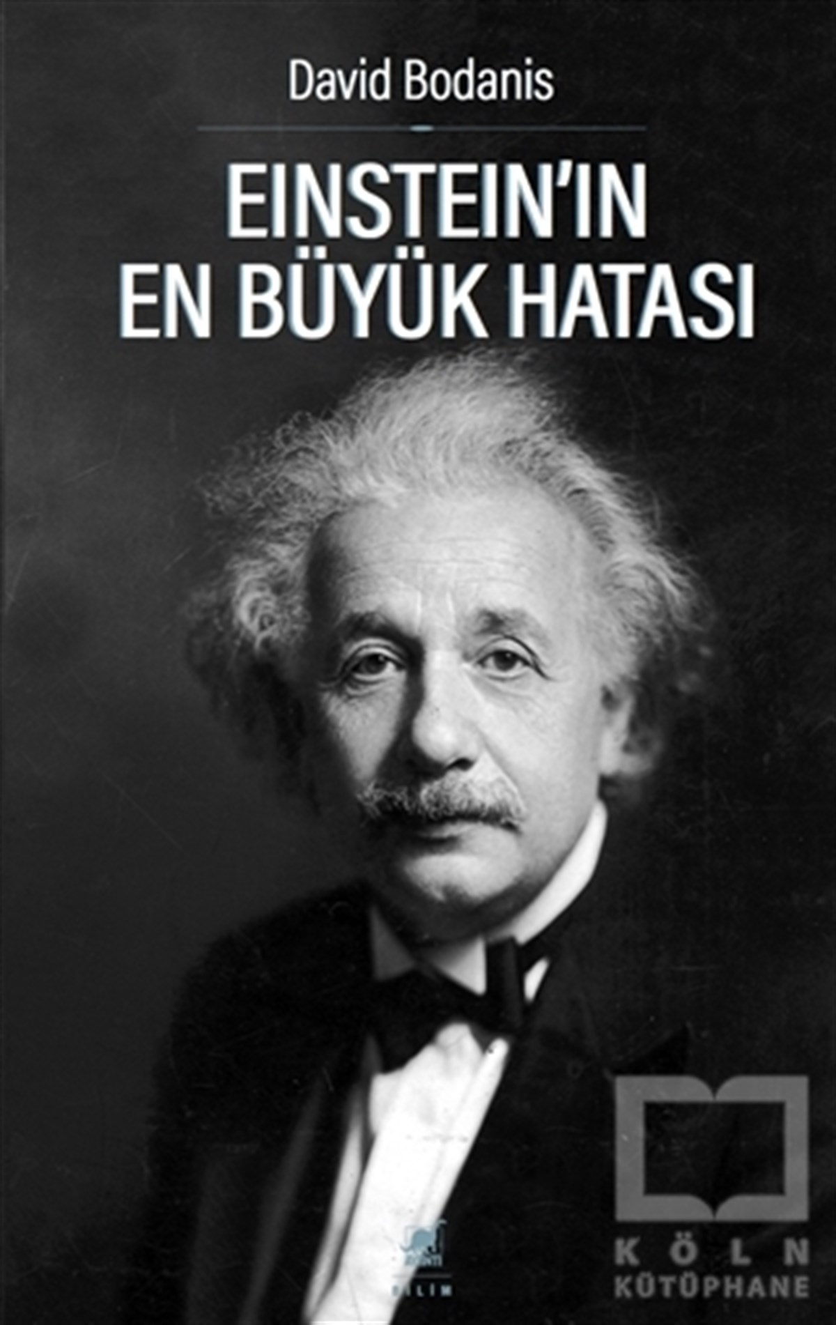 David BodanisBiyografi-OtobiyogafiEinstein’ın En Büyük Hatası