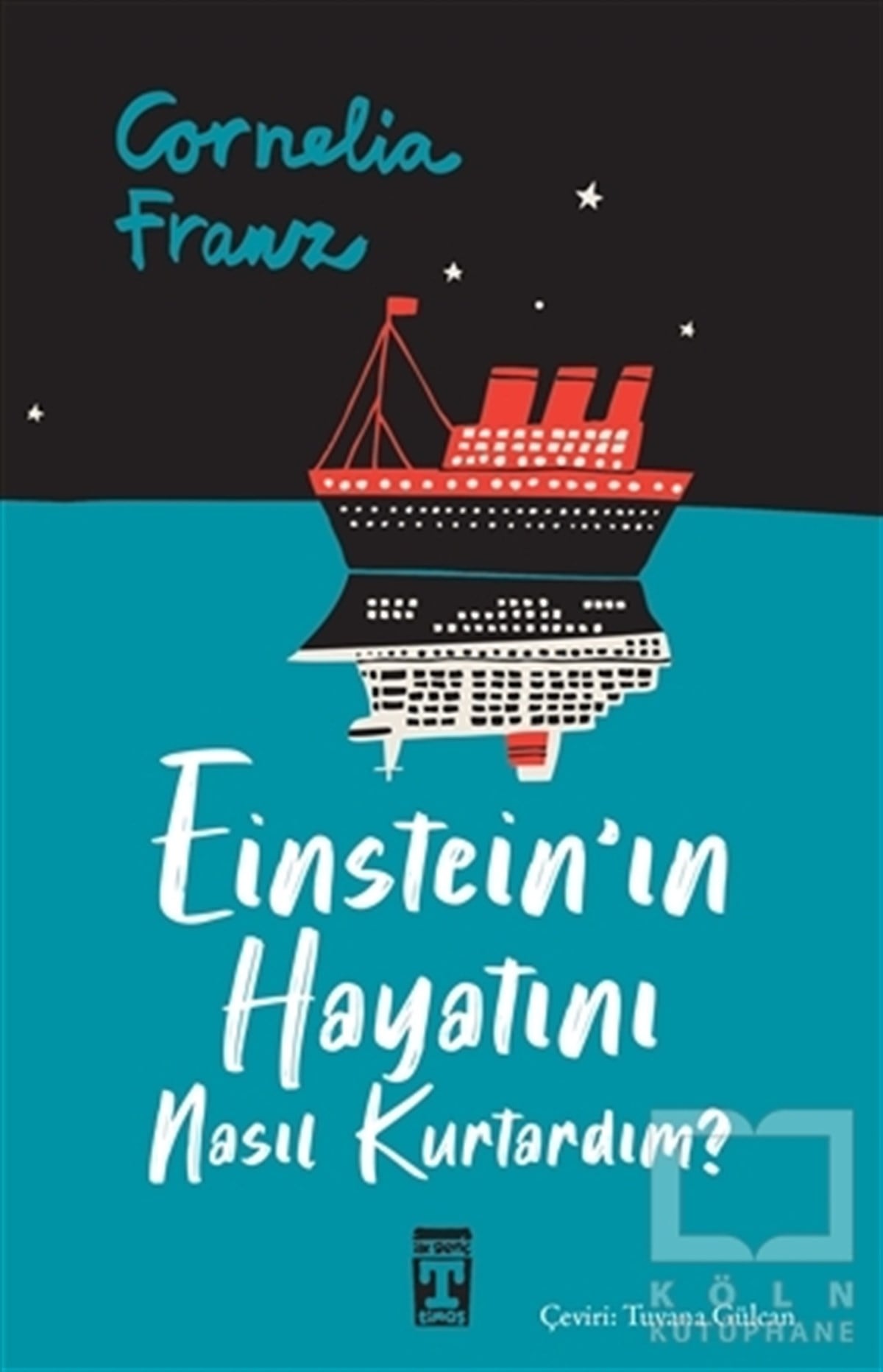 Cornelia FranzKinder RomaneEinstein'ın Hayatını Nasıl Kurtardım?
