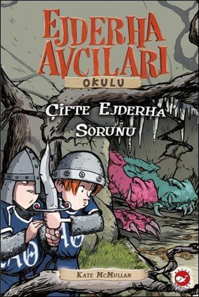Kate McMullanWissenschaftsbücher für KinderEjderha Avcıları Okulu 15 - Çifte Ejderha Sorunu